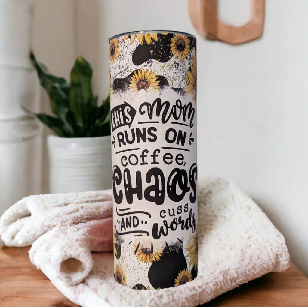 This Mom Runs On Coffee Chaos and Cuss Words Tumbler 20oz With Reusable Straw