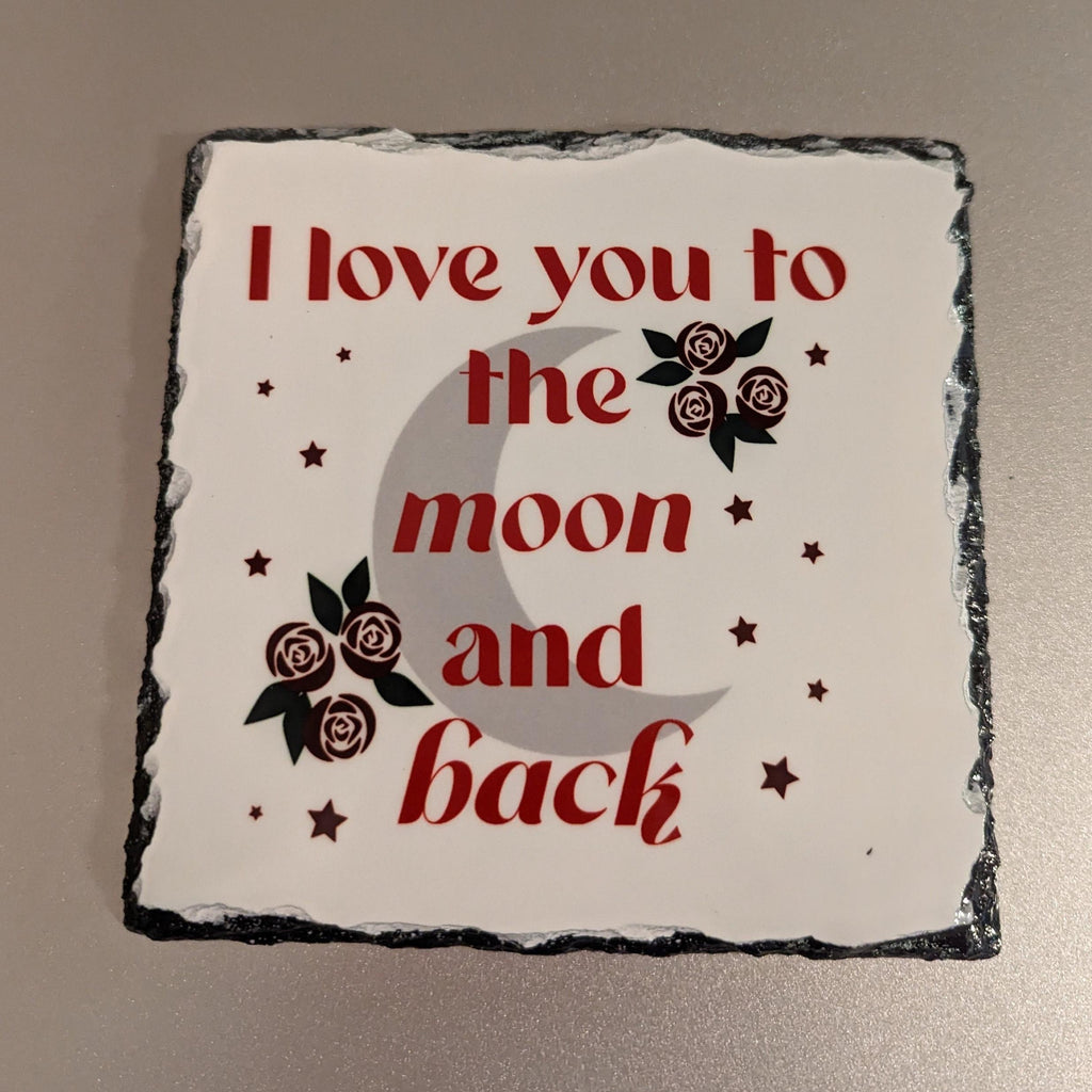 I love you to the moon and back Slate Picture With Display Legs