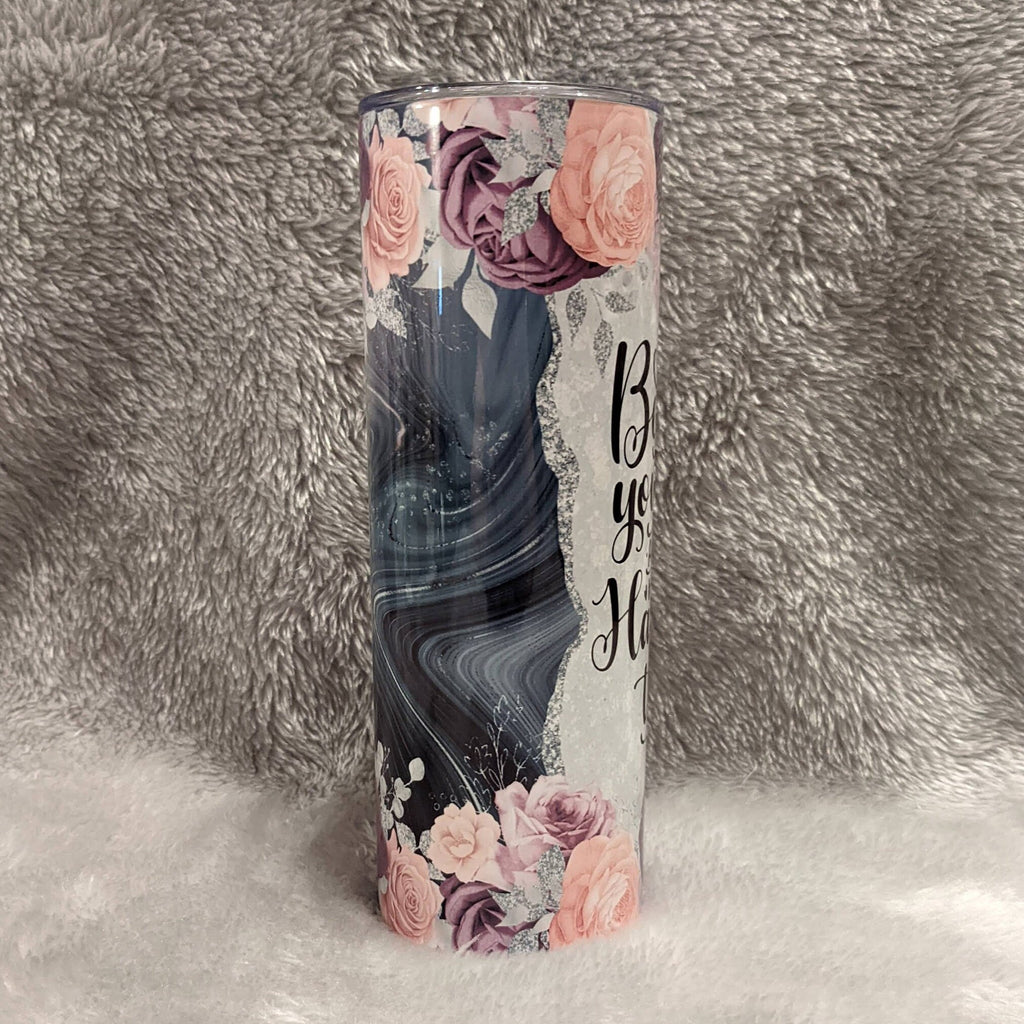 Inspirational Tumbler 20oz With Reusable Straw