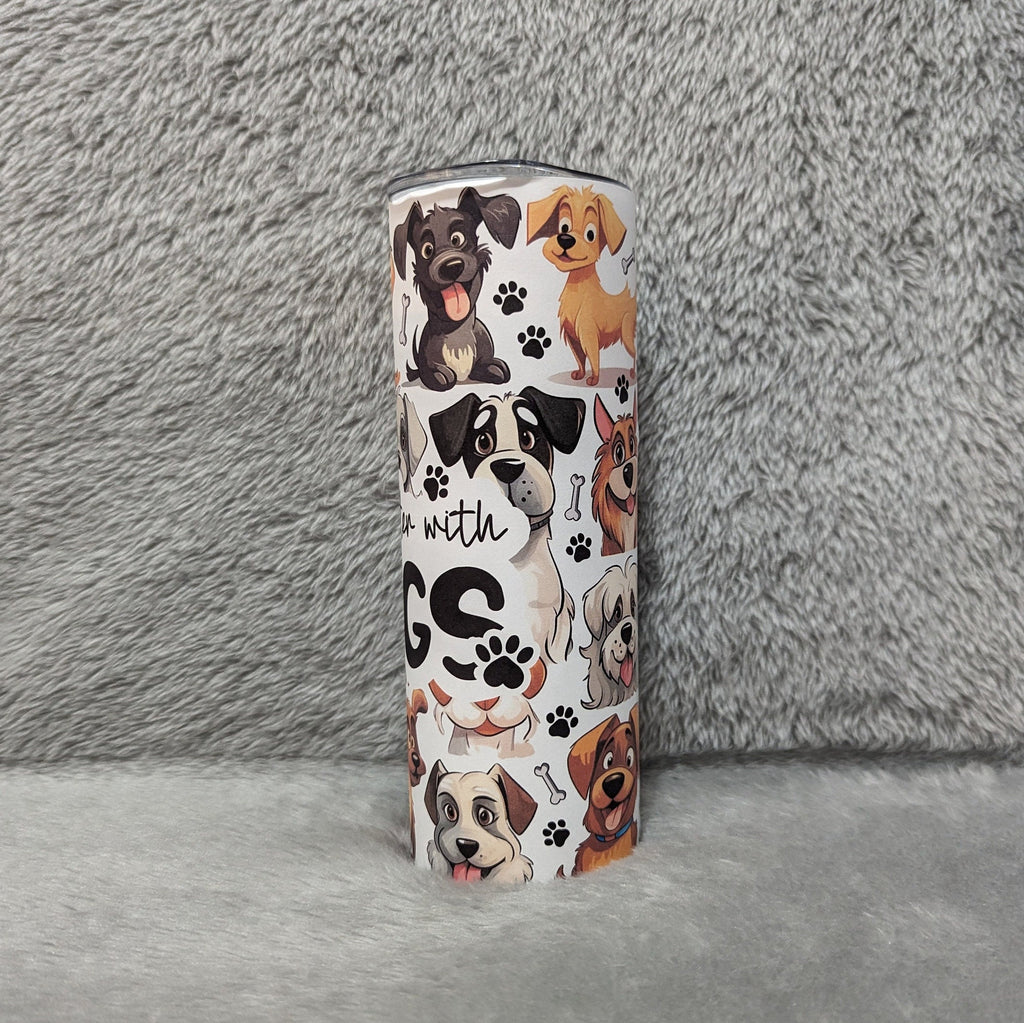 Cute Dog Tumbler with Life is Better with Dogs Quote  20oz With Reusable Straw