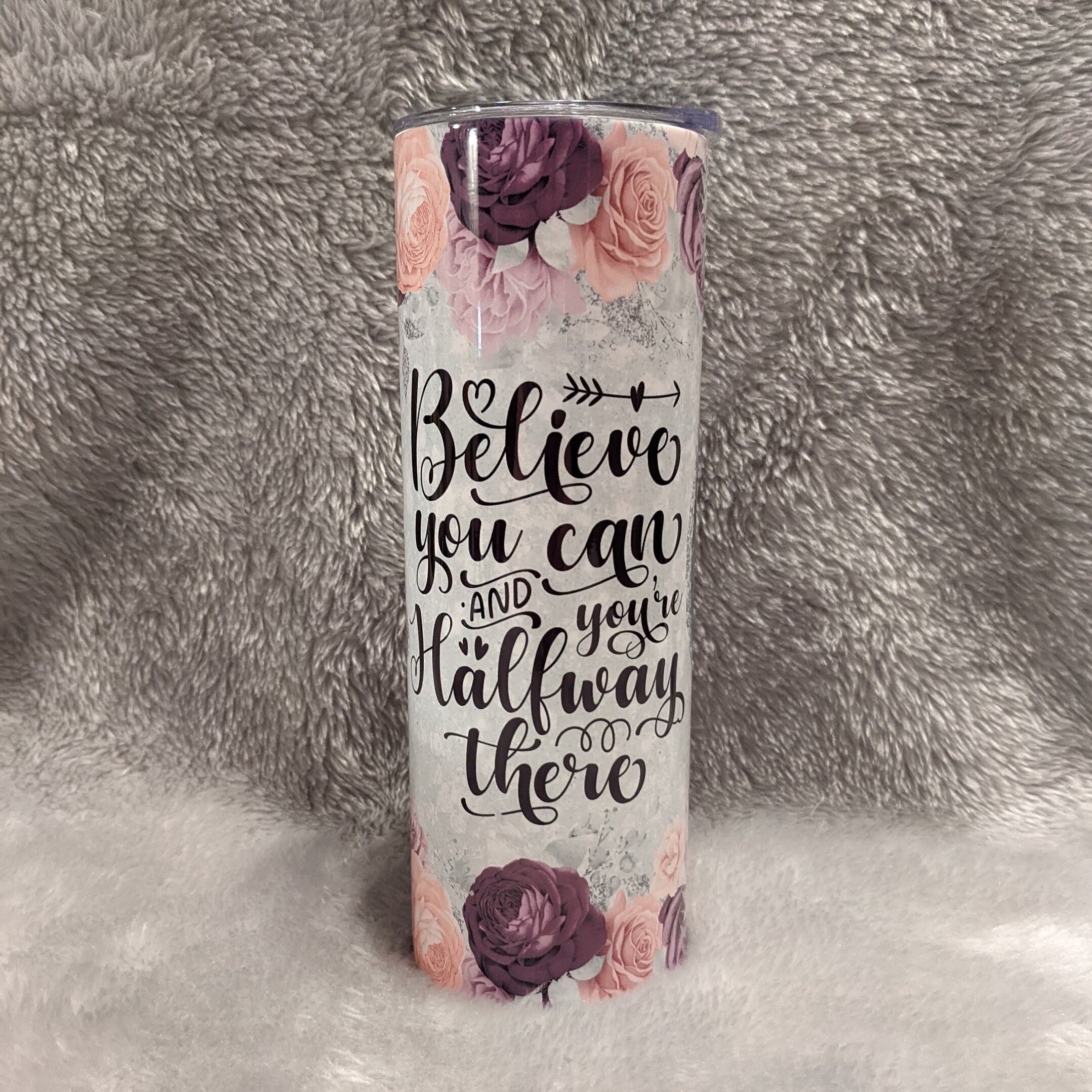 Inspirational Tumbler 20oz With Reusable Straw
