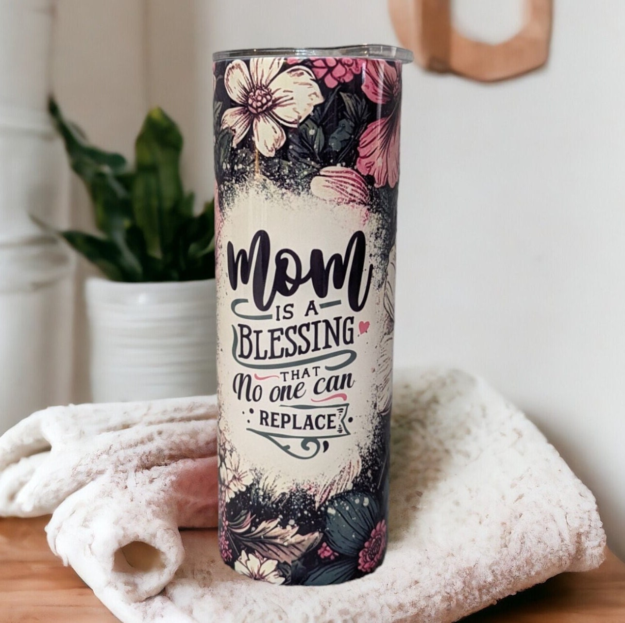 Mom Is A Blessing That No One Can Replace Tumbler 20oz With Reusable Straw, Can Be Personalized
