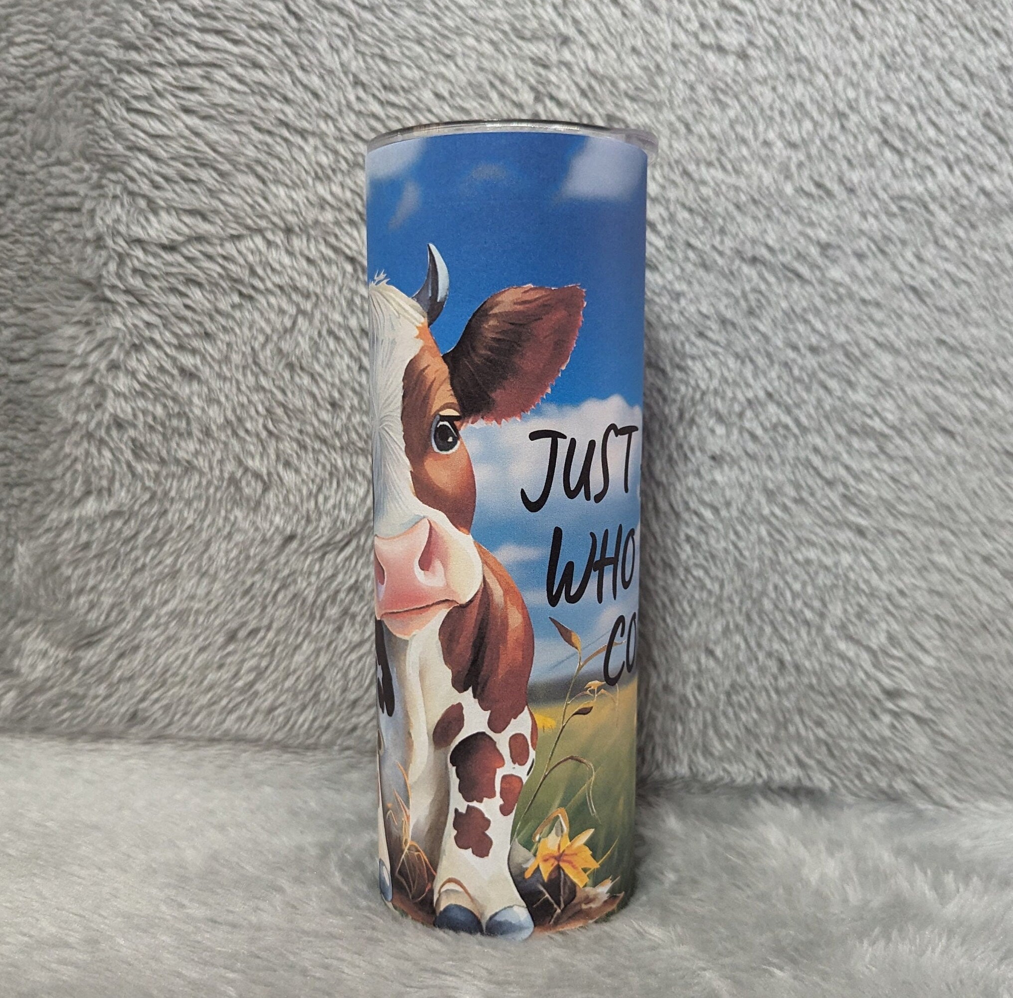 Just A Girl Who Loves Cows 20oz With Reusable Straw, Can Be Personalized