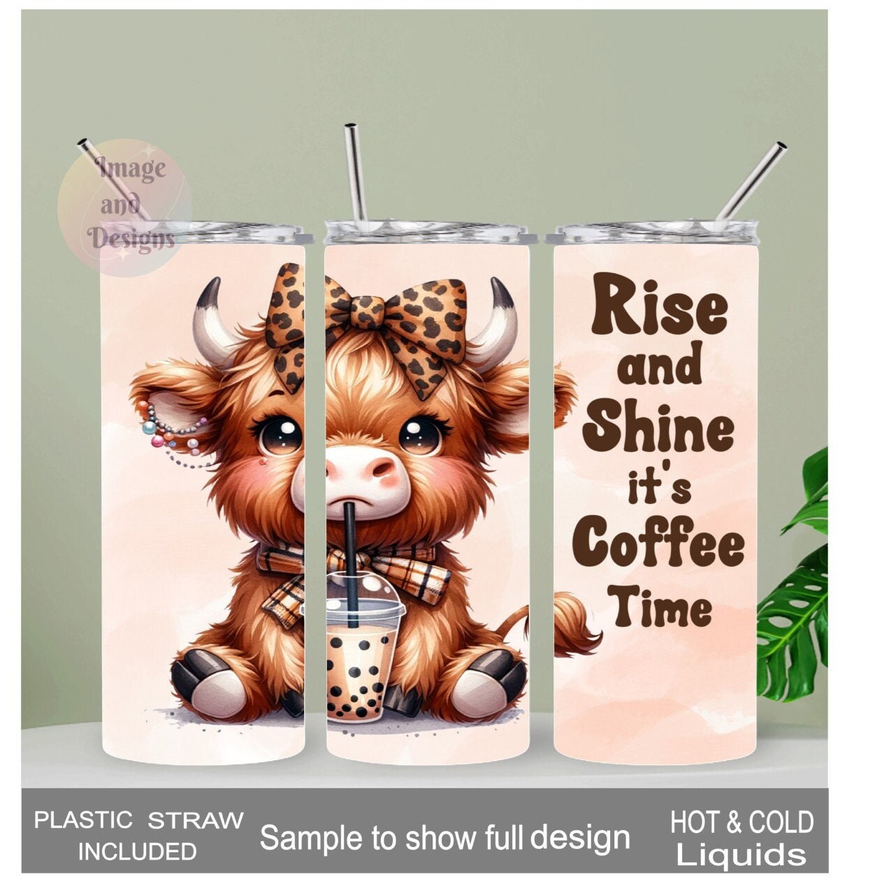 Rise and Shine It's Coffee Time Highland Cow Tumbler 20oz With Reusable Straw, Can Be Personalized