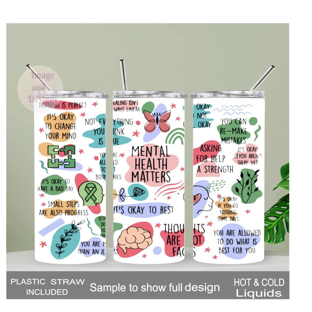 Mental Health Matters Tumbler 20oz With Reusable Straw
