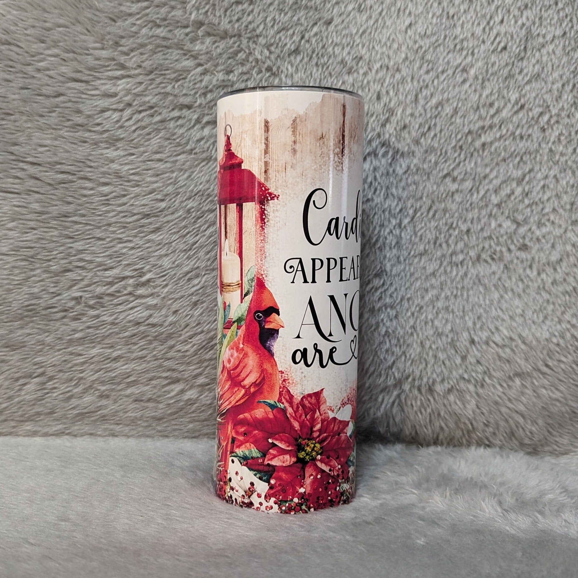 Cardinals Appear When Angels are Near Tumbler 20oz With Reusable Straw