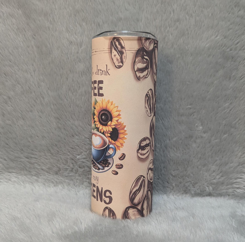 I just Want To Drink Coffee and Pet My Chickens Tumbler 20oz With Reusable Straw, Can Be Personalized