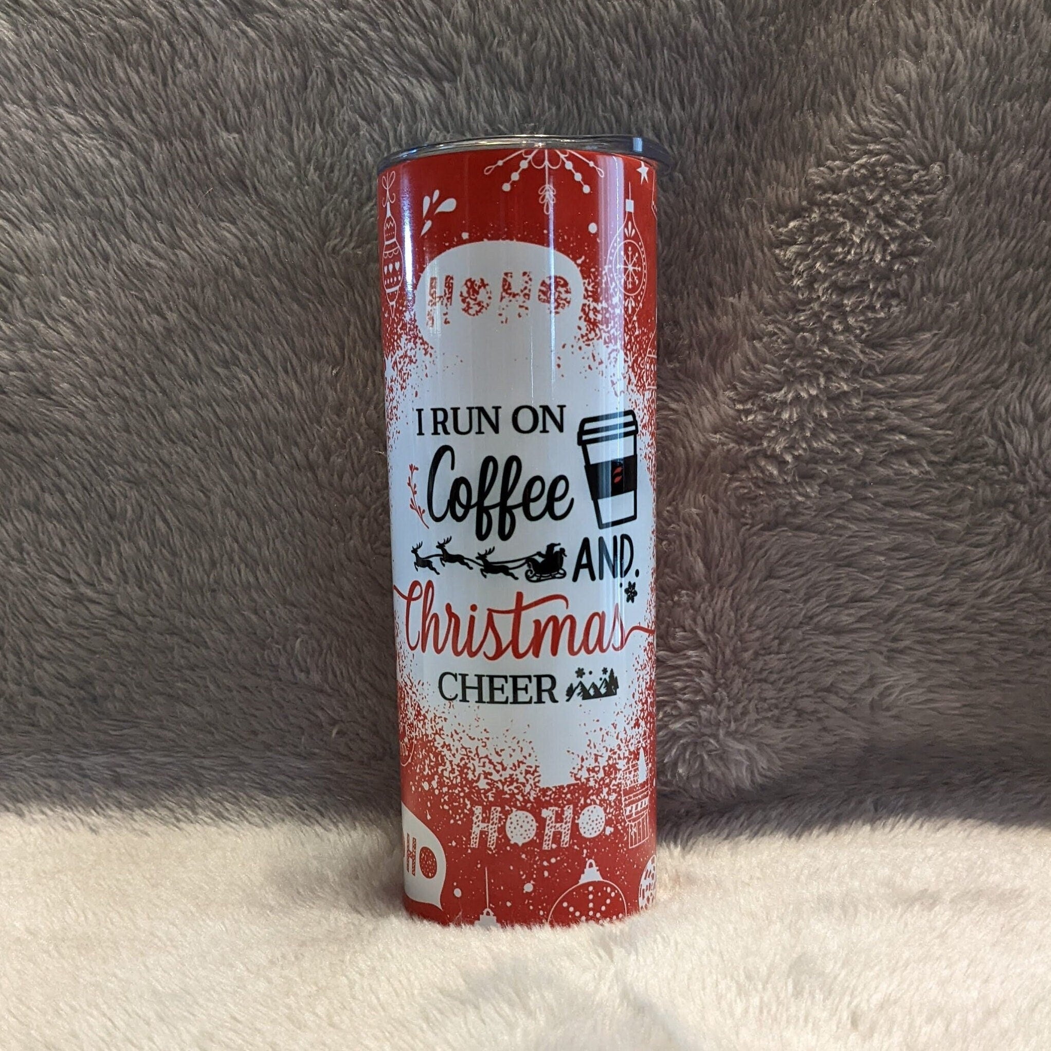 I Run on Coffee and Christmas Cheer Tumbler 20oz With Reusable Straw