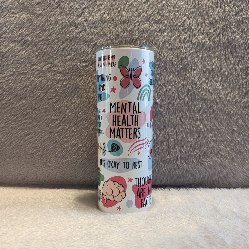 Mental Health Matters Tumbler 20oz With Reusable Straw