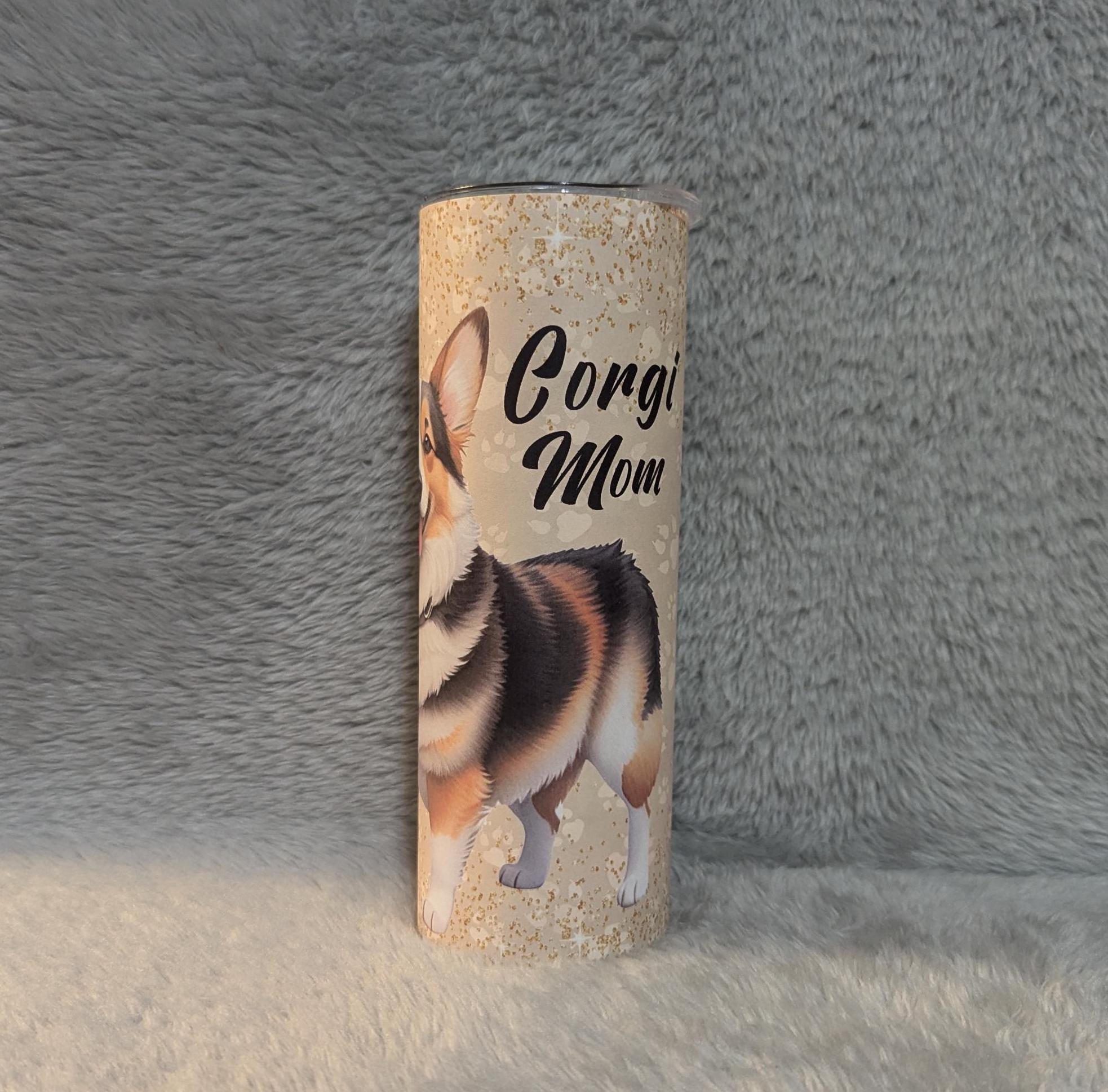 Corgi Mom Tumbler 20oz With Reusable Straw, Can Be Personalized