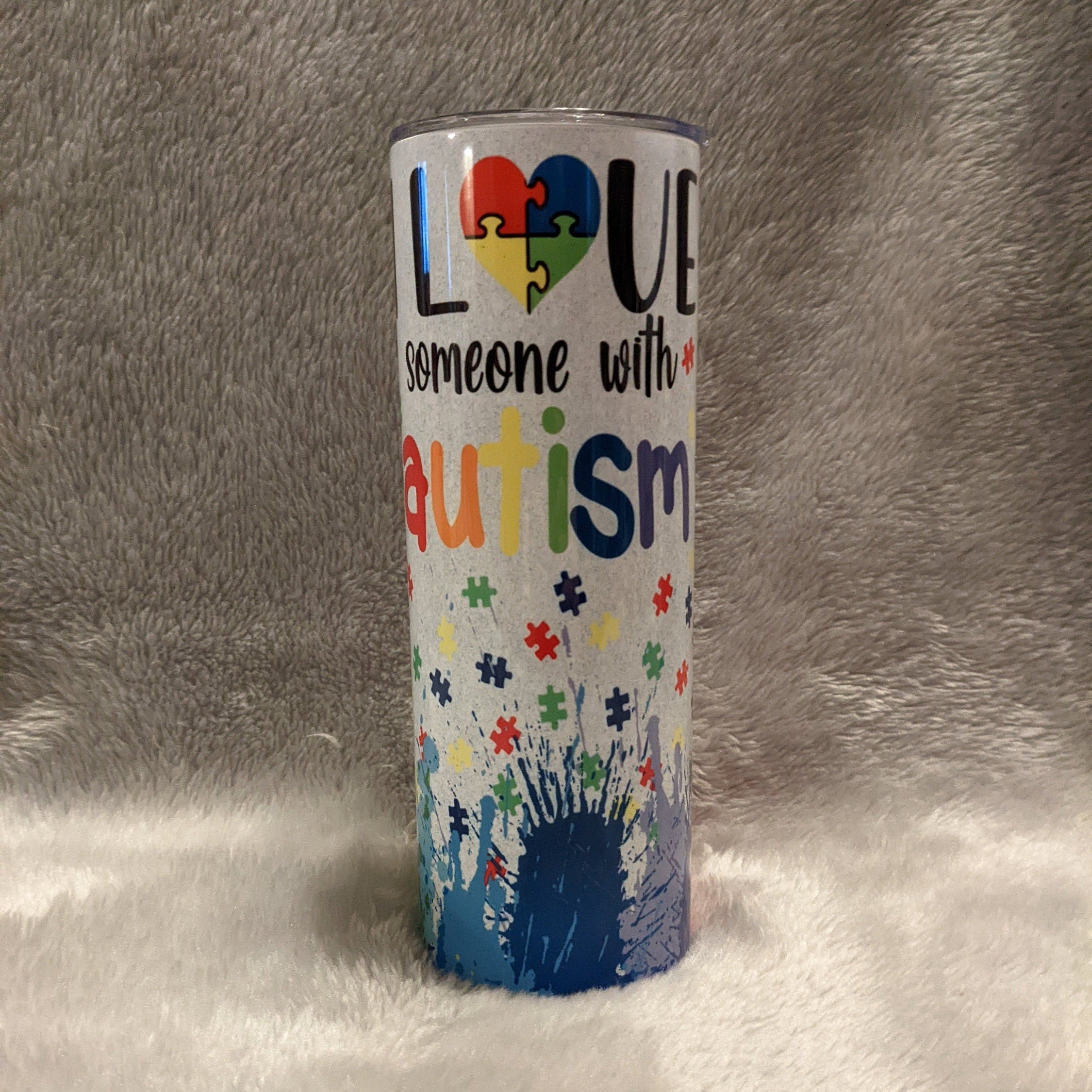 I Love Someone With Autism Tumbler 20oz With Reusable Straw