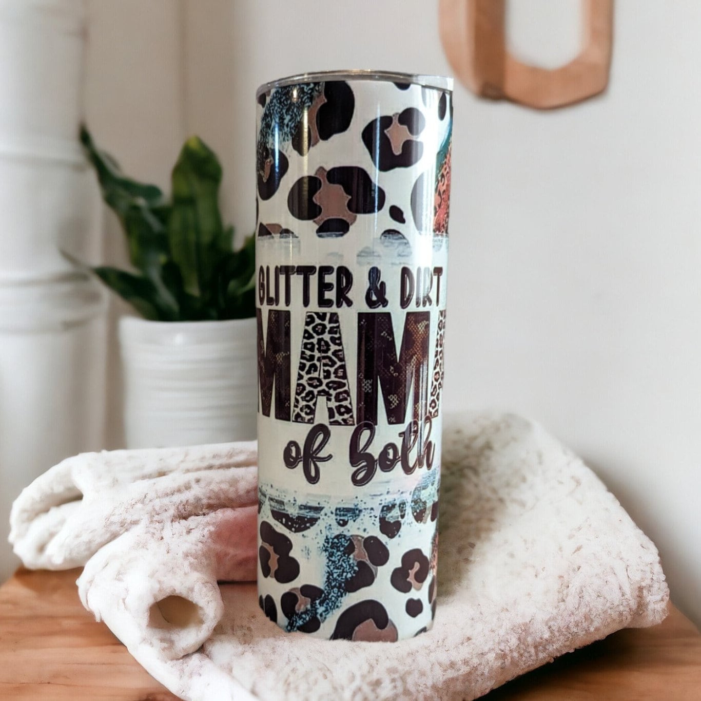Glitter And Dirt MAMA Of Both Tumbler 20oz With Reusable Straw