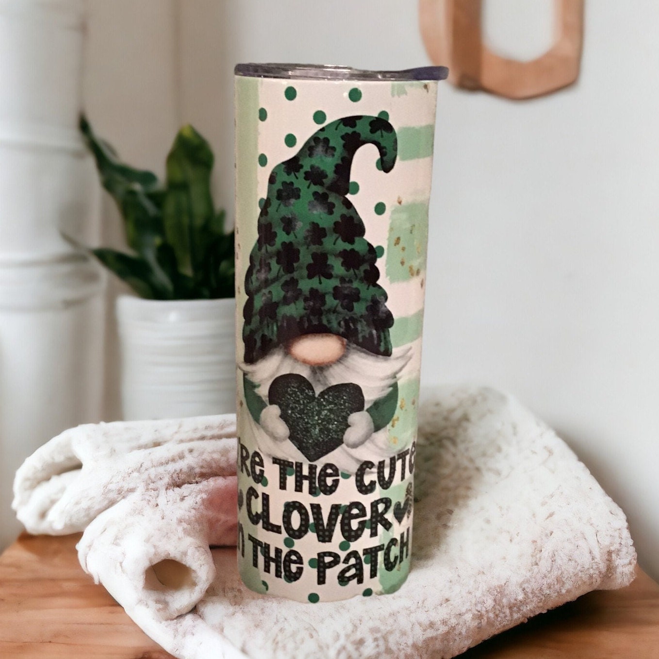 You Are The Cutest Clover In The Patch Irish Gnome Tumbler 20oz With Reusable Straw