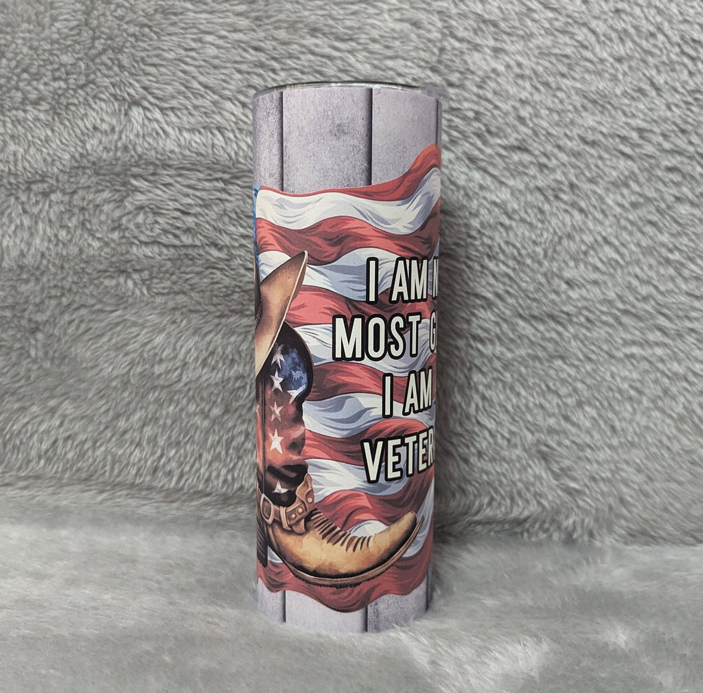 I Am Not Most Guys I Am a Veteran Tumbler 20oz With Reusable Straw, Can Be Personalized