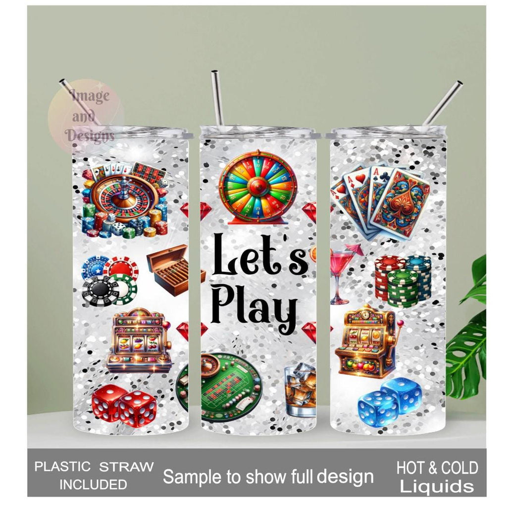 Let's Play Casino Tumbler 20oz With Reusable Straw