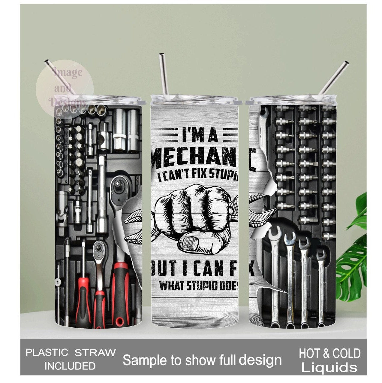 I'm A Mechanic I Can't Fix Stupid But I Can Fix What Stupid Does Mechanic Tumbler 20oz With Reusable Straw, Can Be Personalized