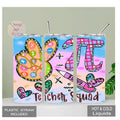 Teacher Sqaud Tumbler 20oz With Reusable Straw