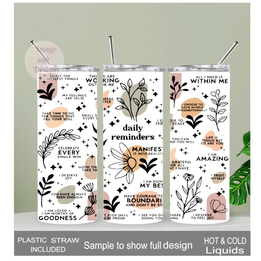 Daily Reminder Tumbler 20oz With Reusable Straw