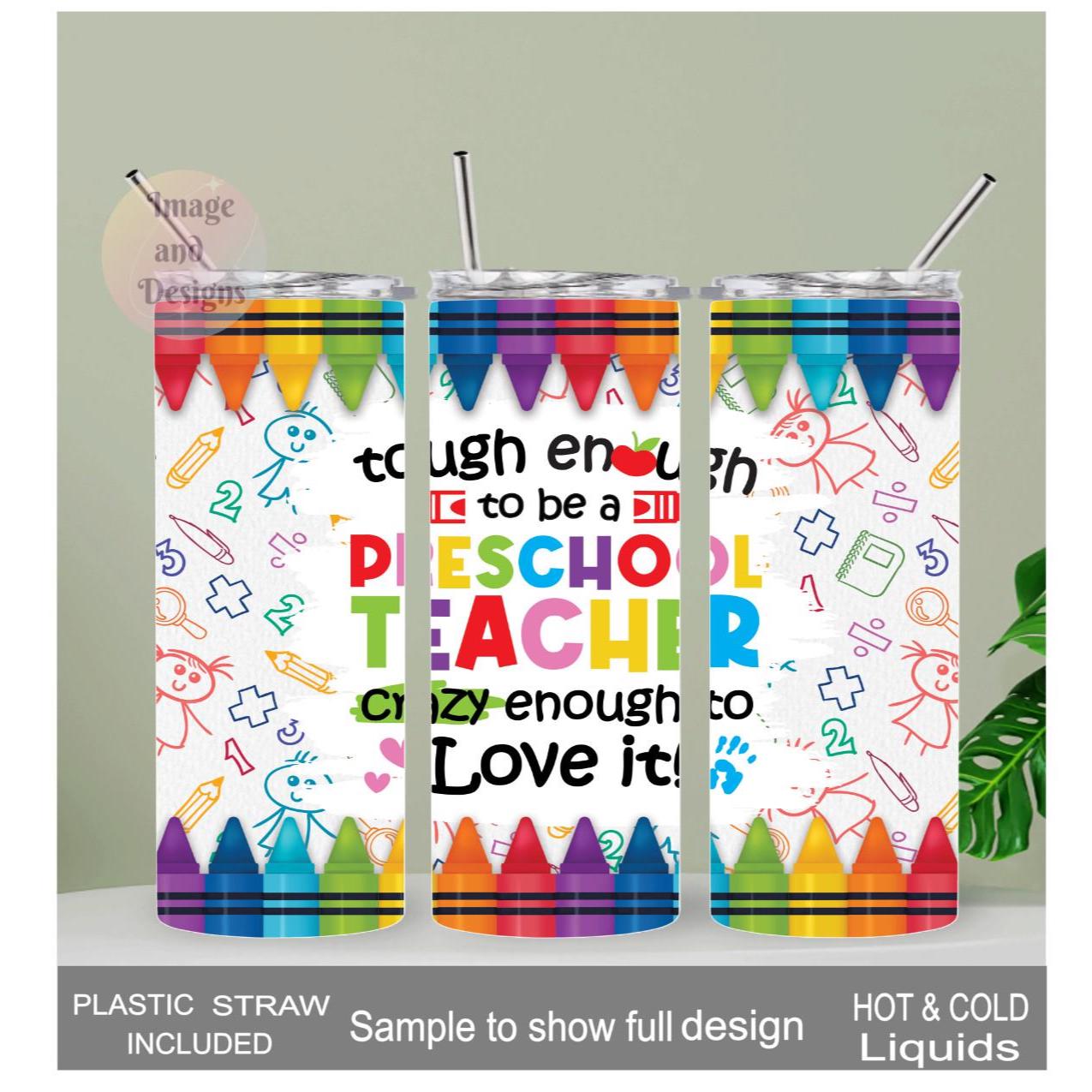 Preschool Teacher Tumbler 20oz With Reusable Straw, Can Be Personalized