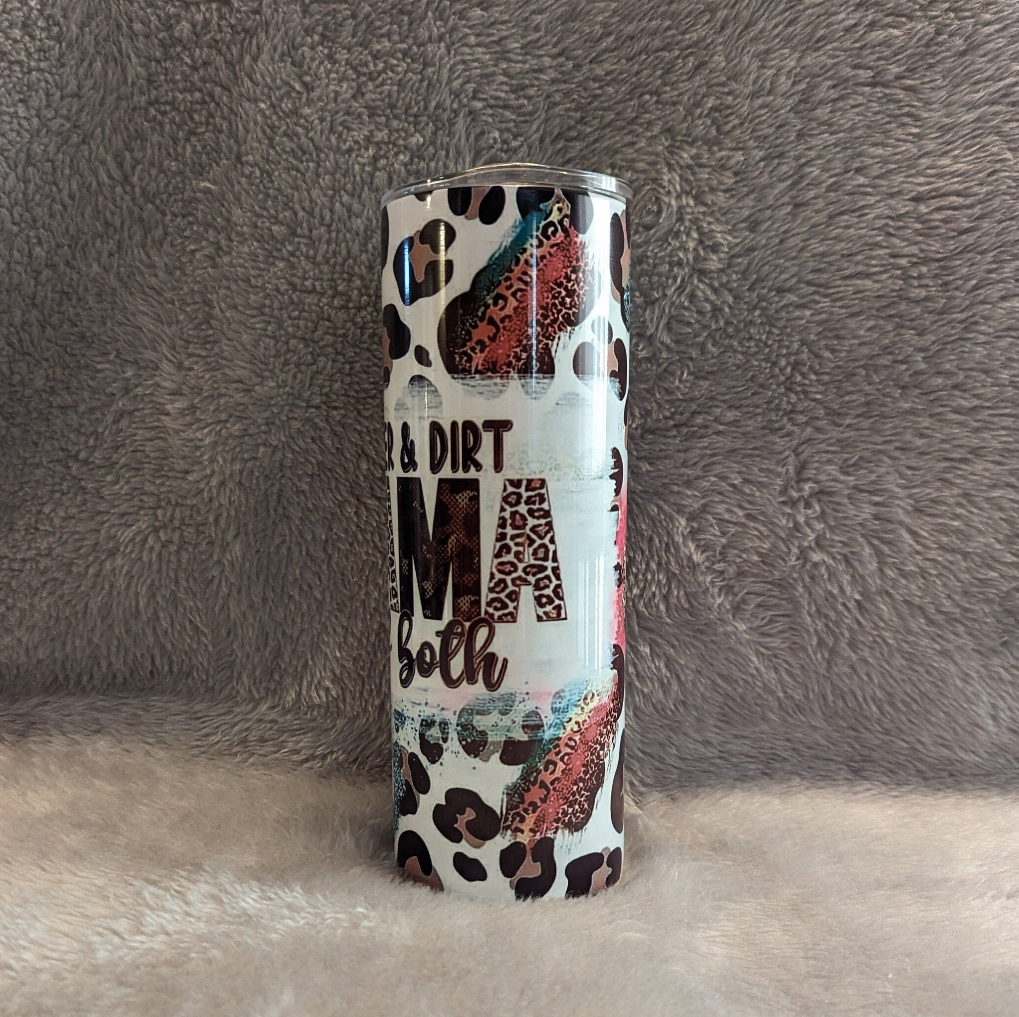 Glitter And Dirt MAMA Of Both Tumbler 20oz With Reusable Straw