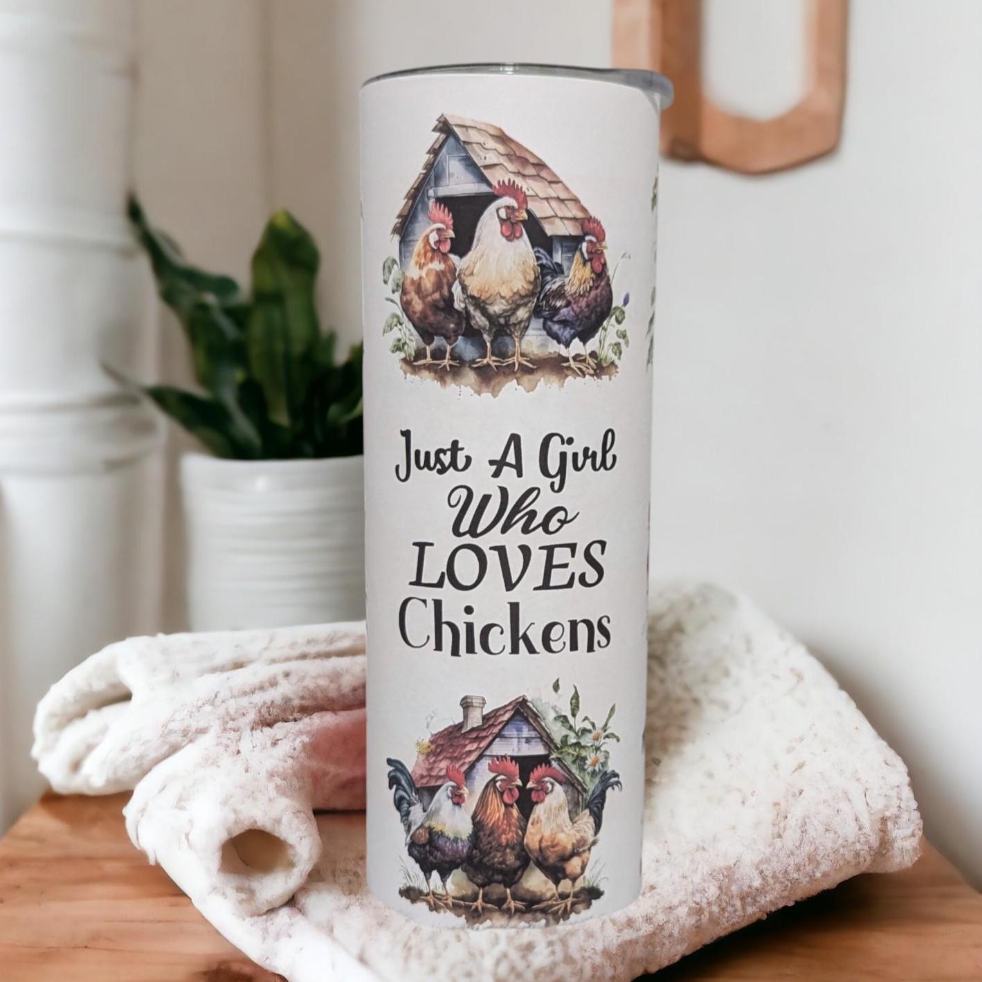 Just A Girl Who Loves Chickens Tumbler 20oz With Reusable Straw, Can Be Personalized