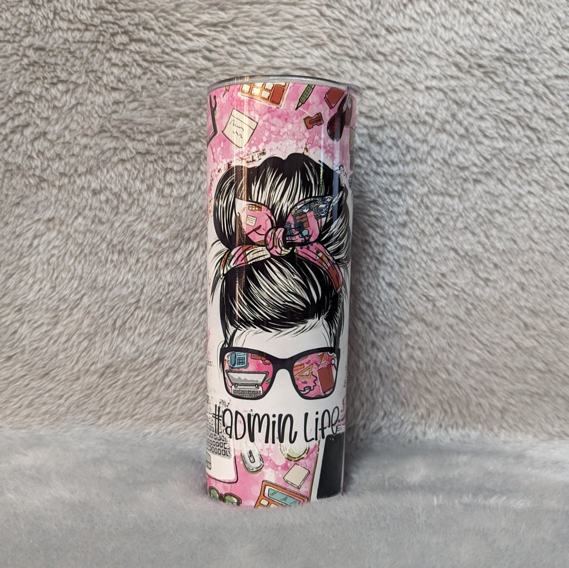 Admin Life Messy Bun Girl Tumbler 20oz With Reusable Straw, Can Be Personalized