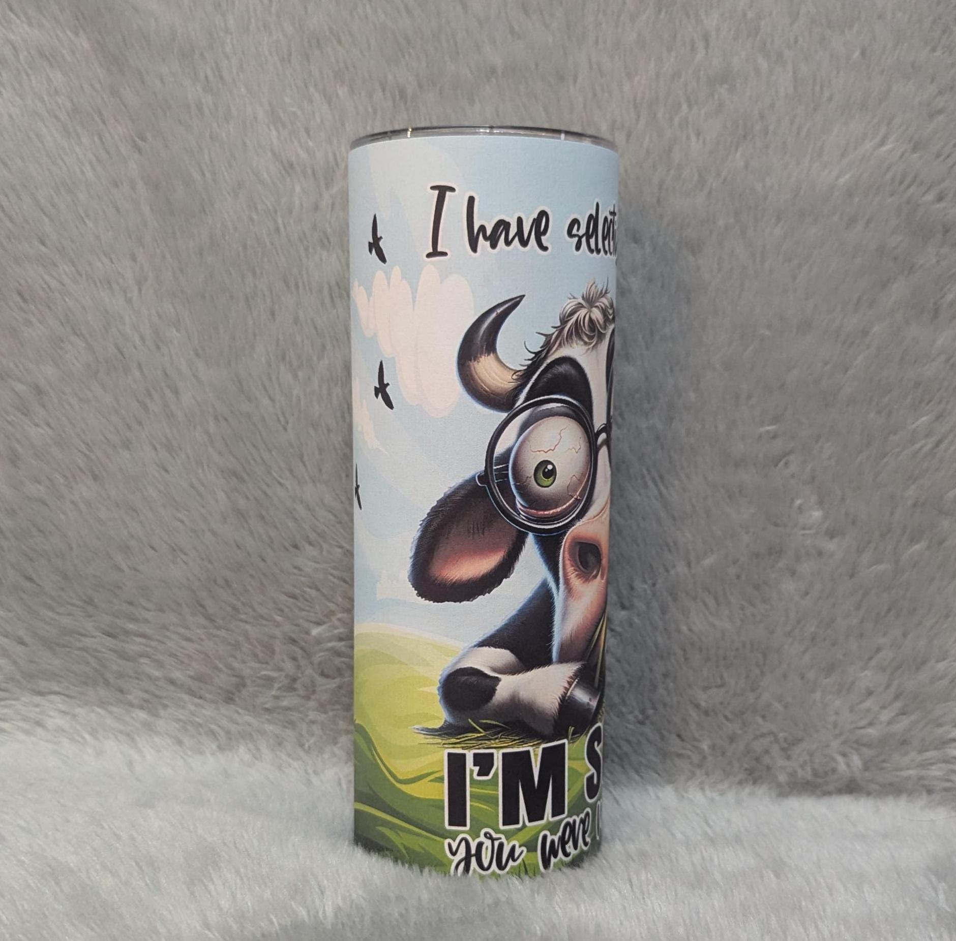 Sarcastic Cow Tumbler 20oz With Reusable Straw, Can Be Personalized
