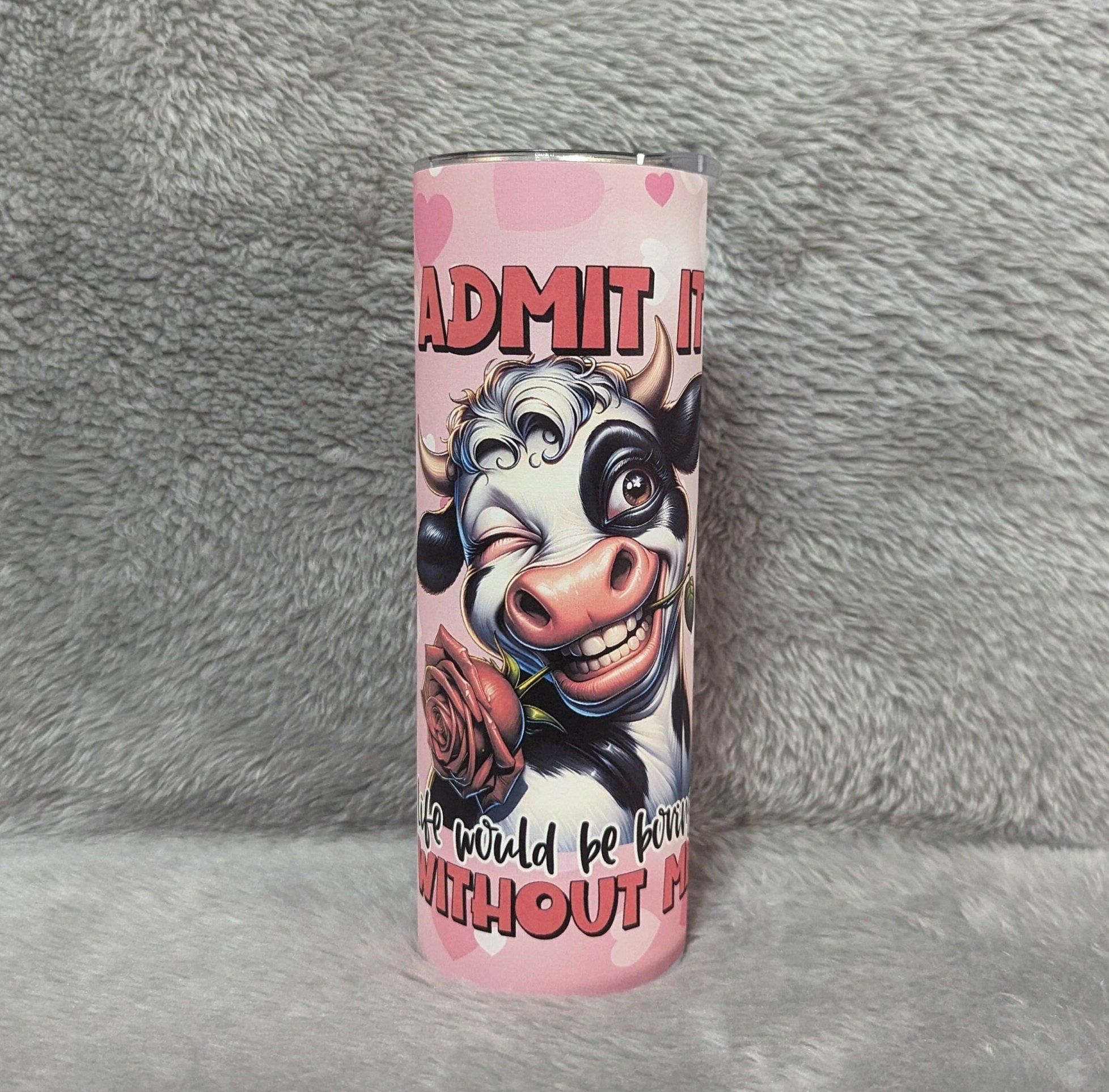 Sarcastic Cow Tumbler 20oz With Reusable Straw, Can Be Personalized
