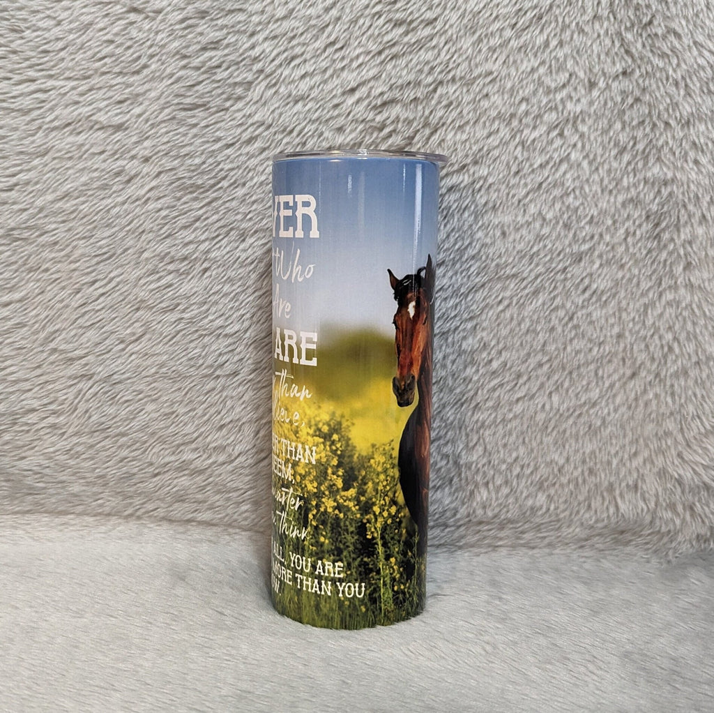 Never Forget Who You Are Horse Tumbler 20oz With Reusable Straw