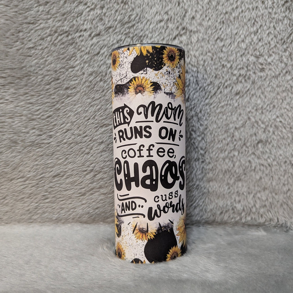 This Mom Runs On Coffee Chaos and Cuss Words Tumbler 20oz With Reusable Straw