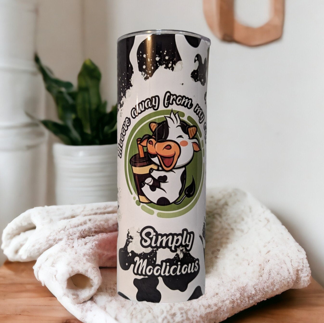 Cow Coffee Tumbler, Mooove away from my coffee Simply Moolicious Cow Tumbler 20oz With Reusable Straw