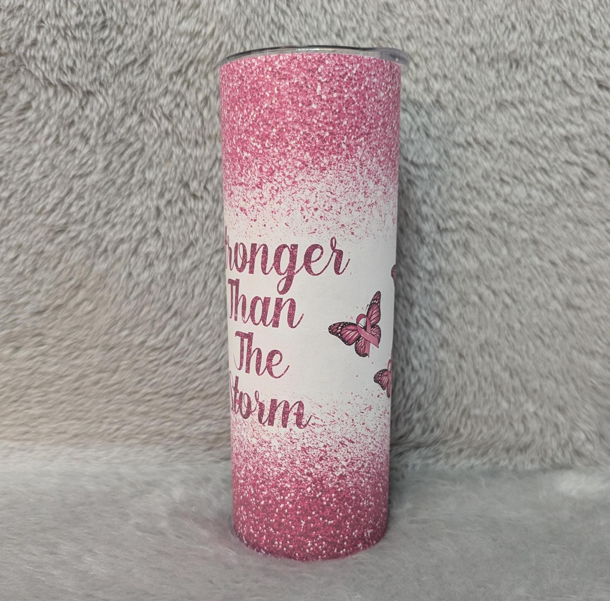 Stronger Than The Storm Tumbler 20oz With Reusable Straw, Can Be Personalized
