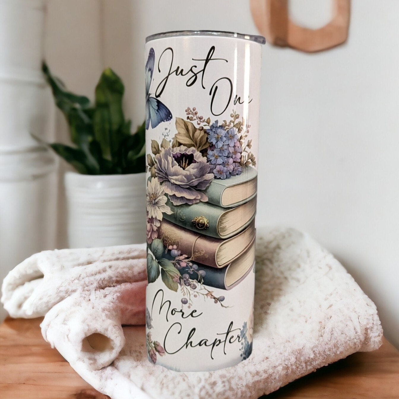 Just One More Chapter Tumbler 20oz With Reusable Straw