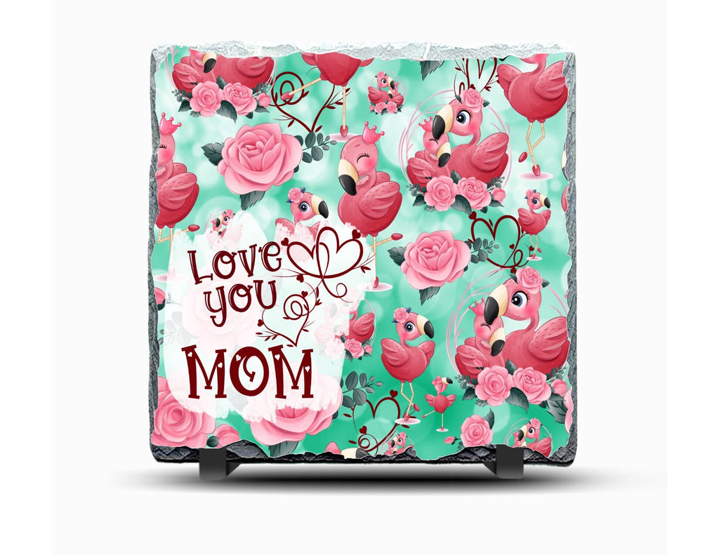 Love you Mom Flamingo Slate Picture With Display Legs
