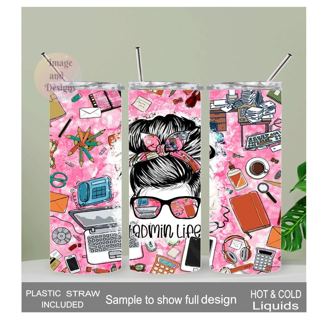 Admin Life Messy Bun Girl Tumbler 20oz With Reusable Straw, Can Be Personalized