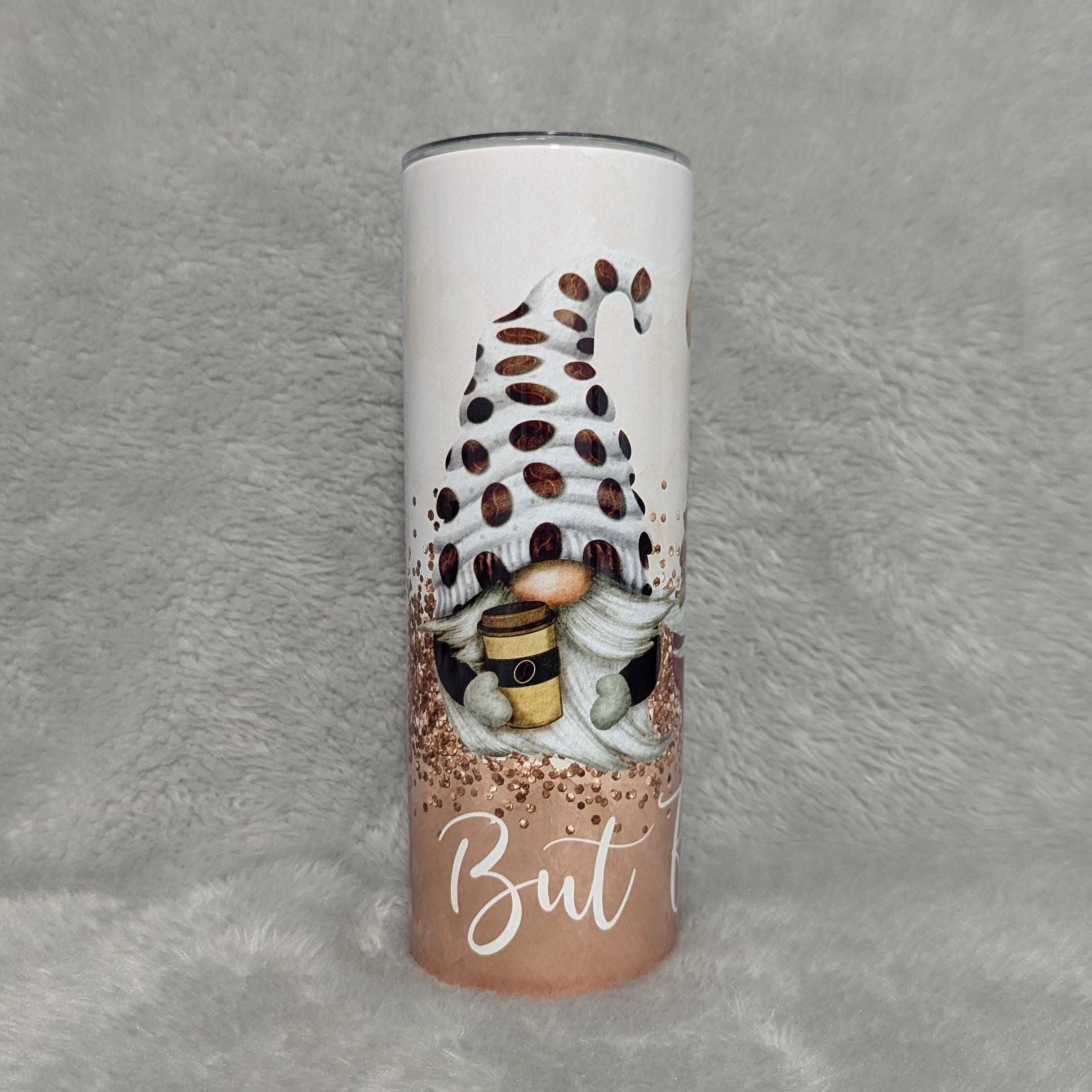 But First Coffee Gnomes Tumbler 20oz With Reusable Straw, Can Be Personalized