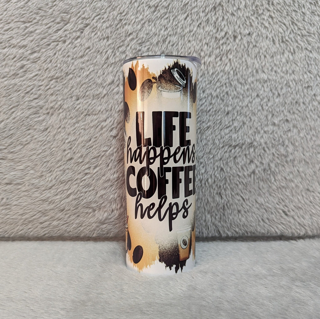 Life Happens Coffee Helps Coffee Tumbler 20oz With Reusable Straw