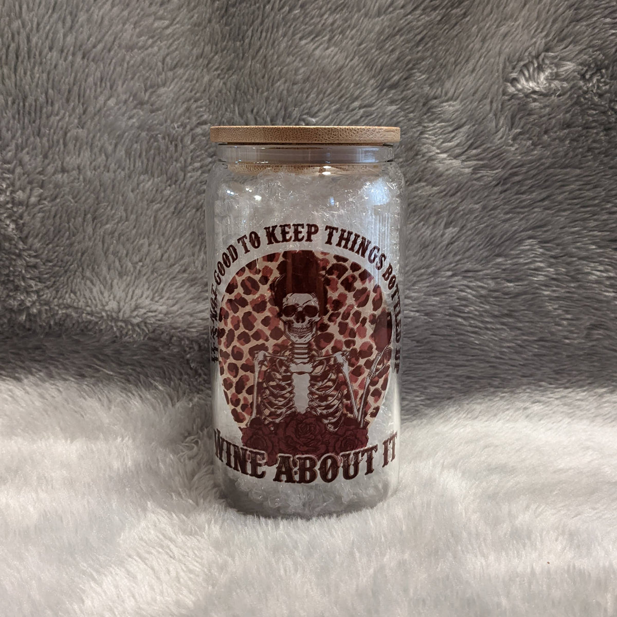 Skeleton Girl 16oz Clear Glass With A Reusable Straw - It's Not Good To Keep Things Bottled Up Wine About It
