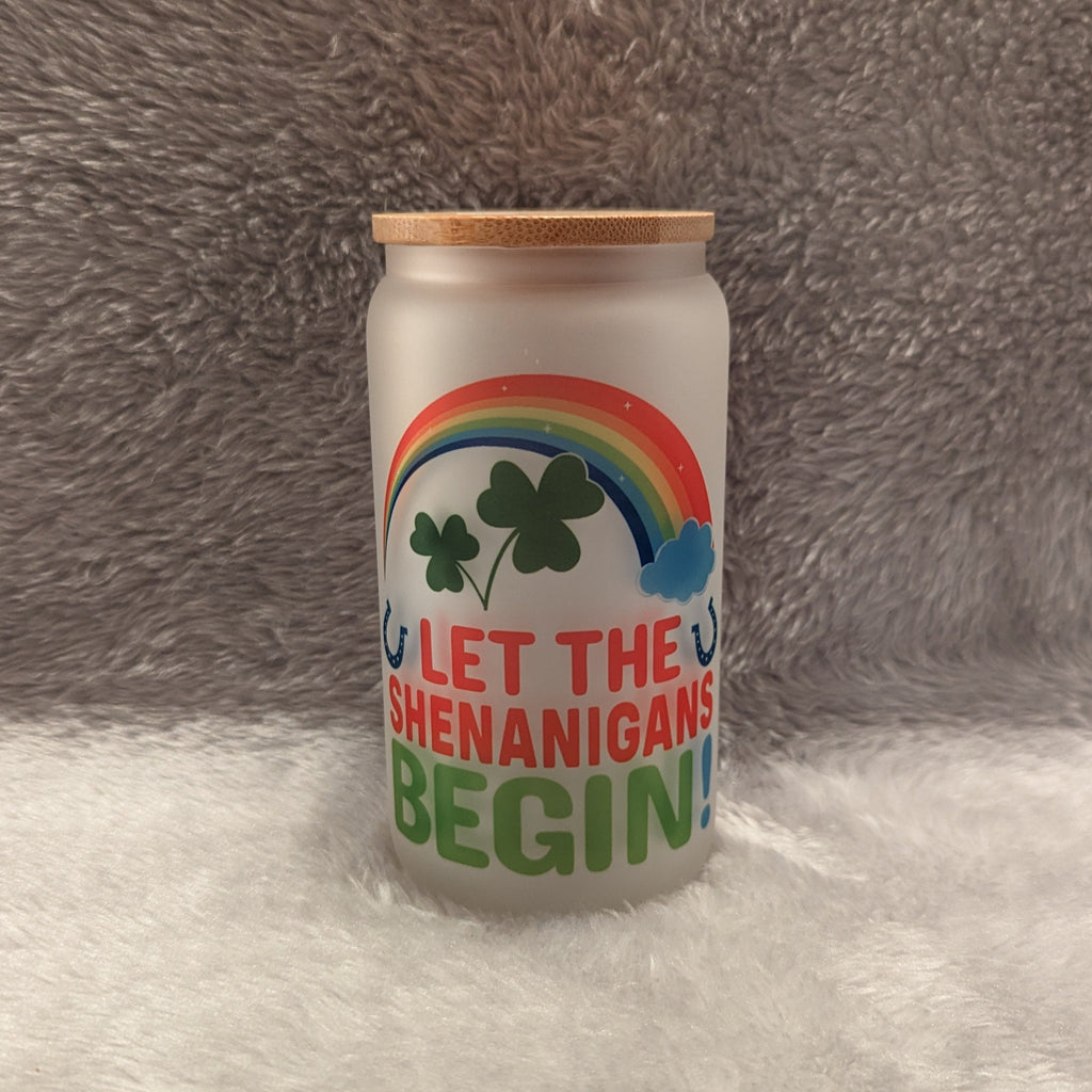 Let the Shenanigans Begin - 16oz Frosted Glass with Bamboo Lid & Reusable Straw