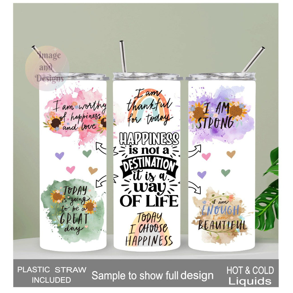 Positive Quotes - Affirmation Tumbler 20oz With Reusable Straw