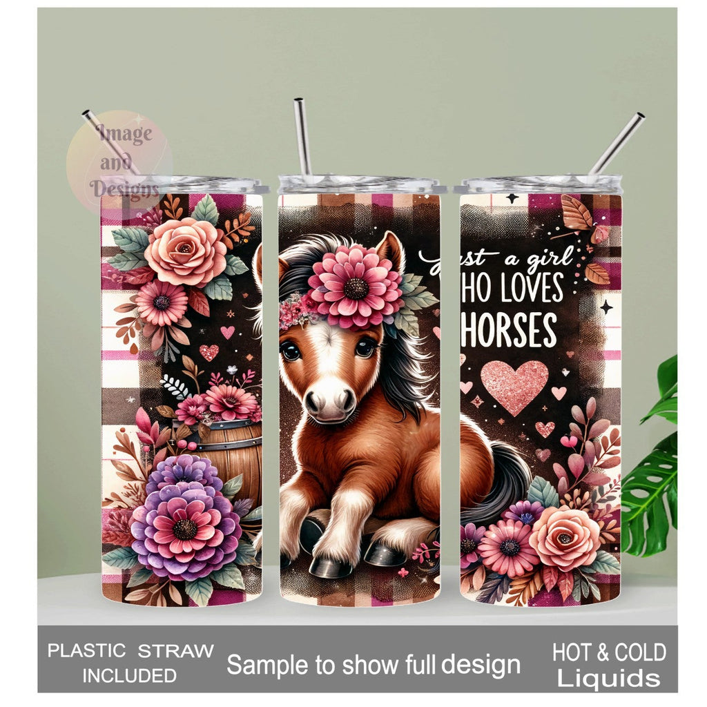 Just a Girl Who Loves Horses Tumbler 20oz With Reusable Straw, Can Be Personalized