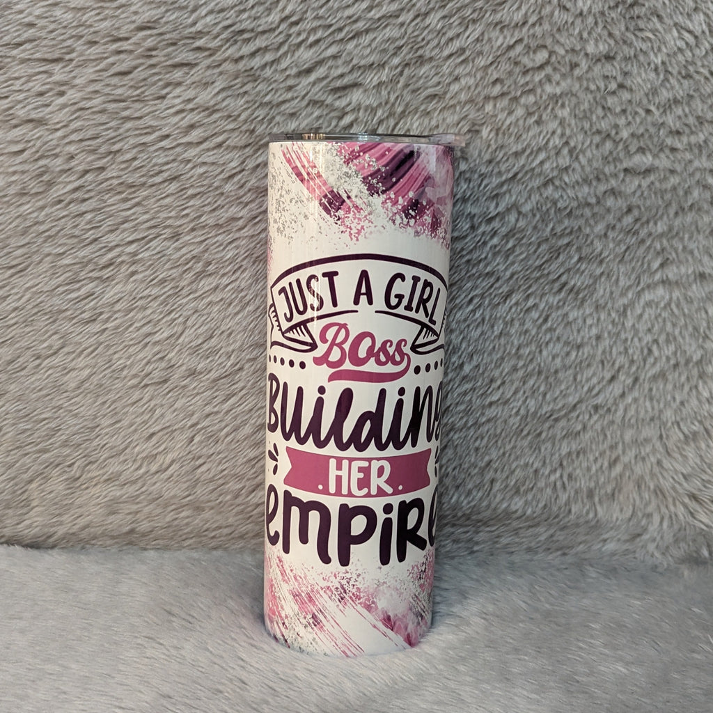 Boss Tumbler - Just A Girl Boss Building Her Empire Tumbler 20oz With Reusable Straw