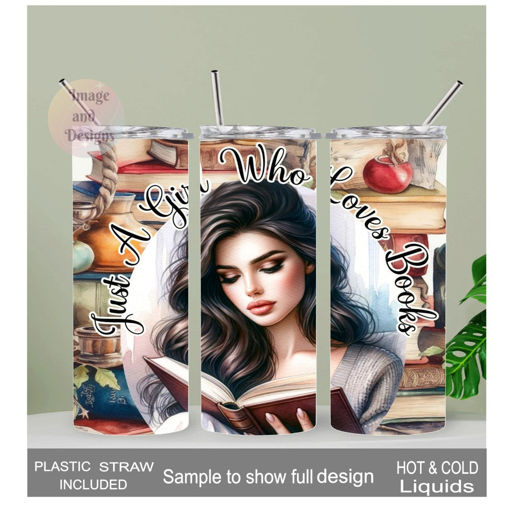 Just A Girl Who Loves Books Tumbler 20oz With Reusable Straw, Can Be Personalized