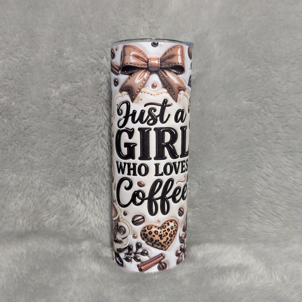 Just A Girl Who Loves Coffee 3D Design Tumbler 20oz With A Reusable Straw