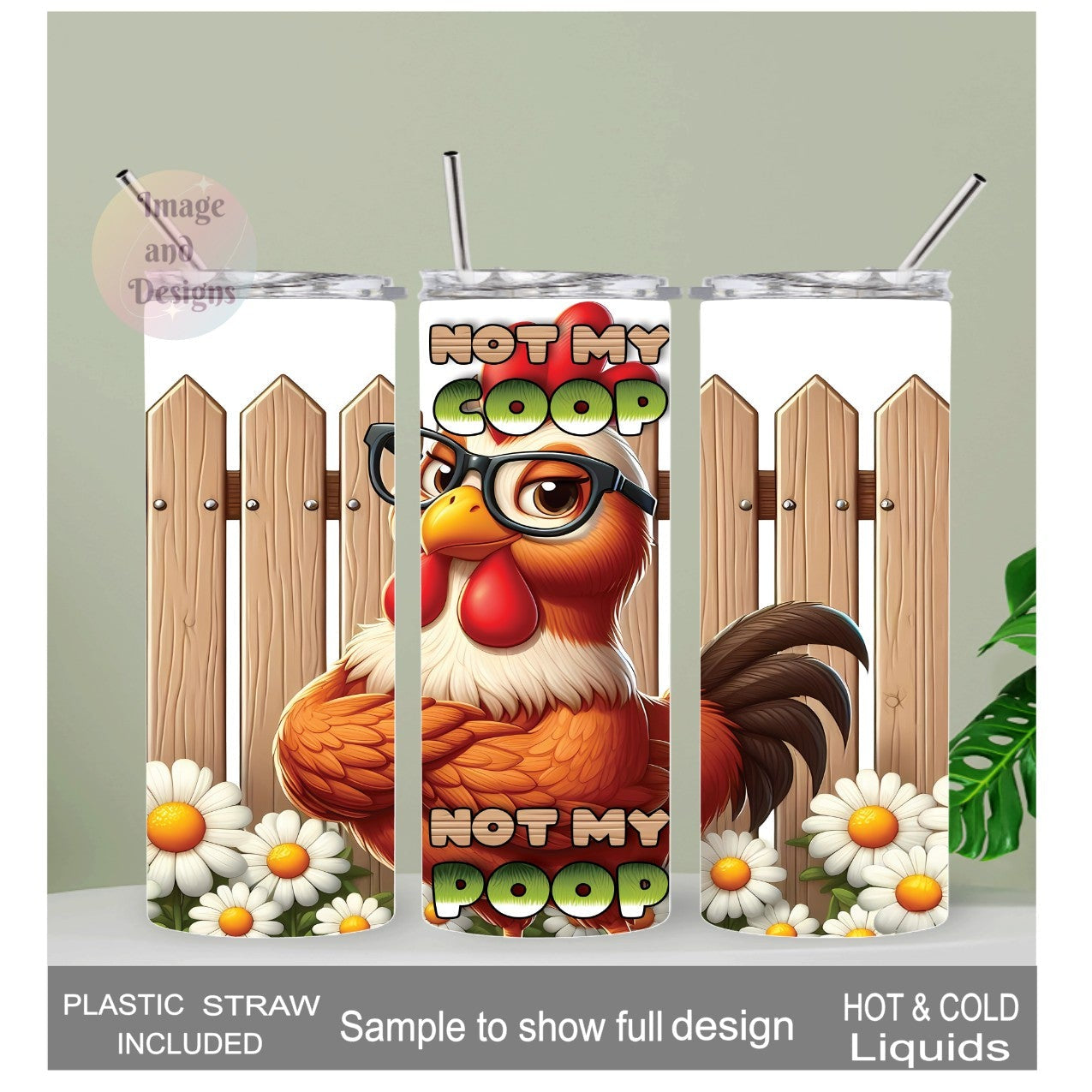 Funny Chicken Tumbler - Not My Coop Not My Poop 20oz With Reusable Straw