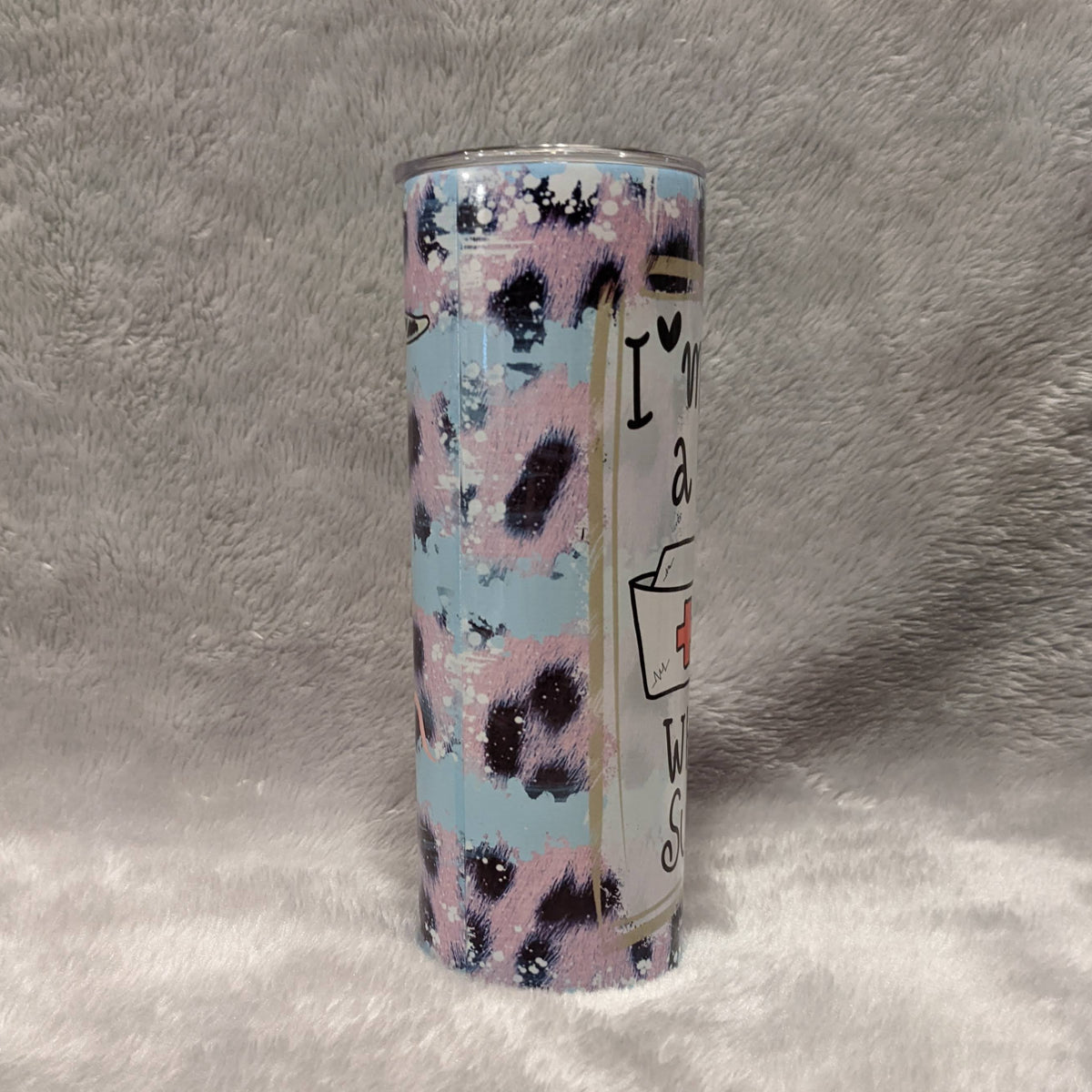 I'm A Nurse Whats Your Super Power Tumbler 20oz With Reusable Straw