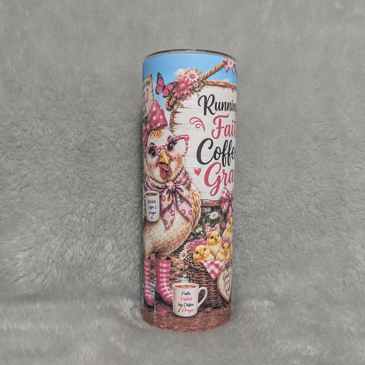 Running On Faith Coffee And Grace Chicken Tumbler 20oz With Reusable Straw