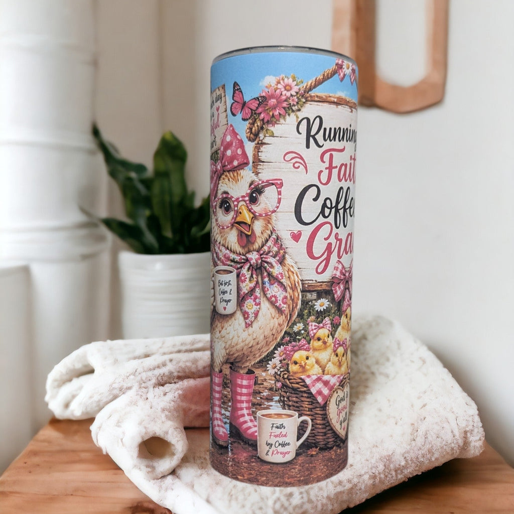 Running On Faith Coffee And Grace Chicken Tumbler 20oz With Reusable Straw