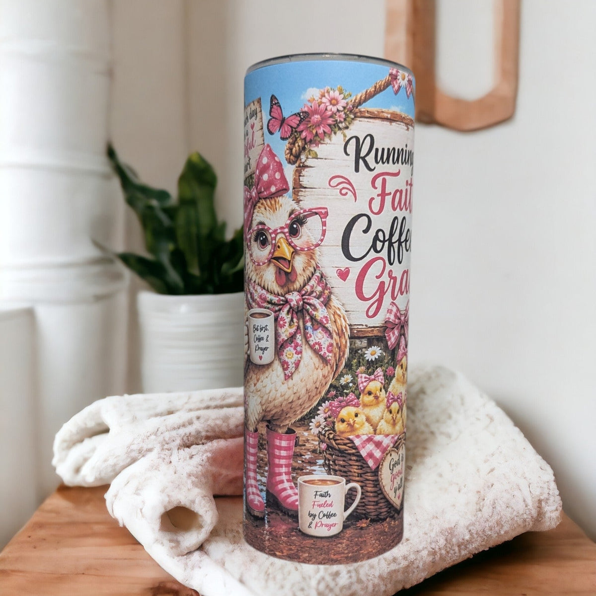 Running On Faith Coffee And Grace Chicken Tumbler 20oz With Reusable Straw