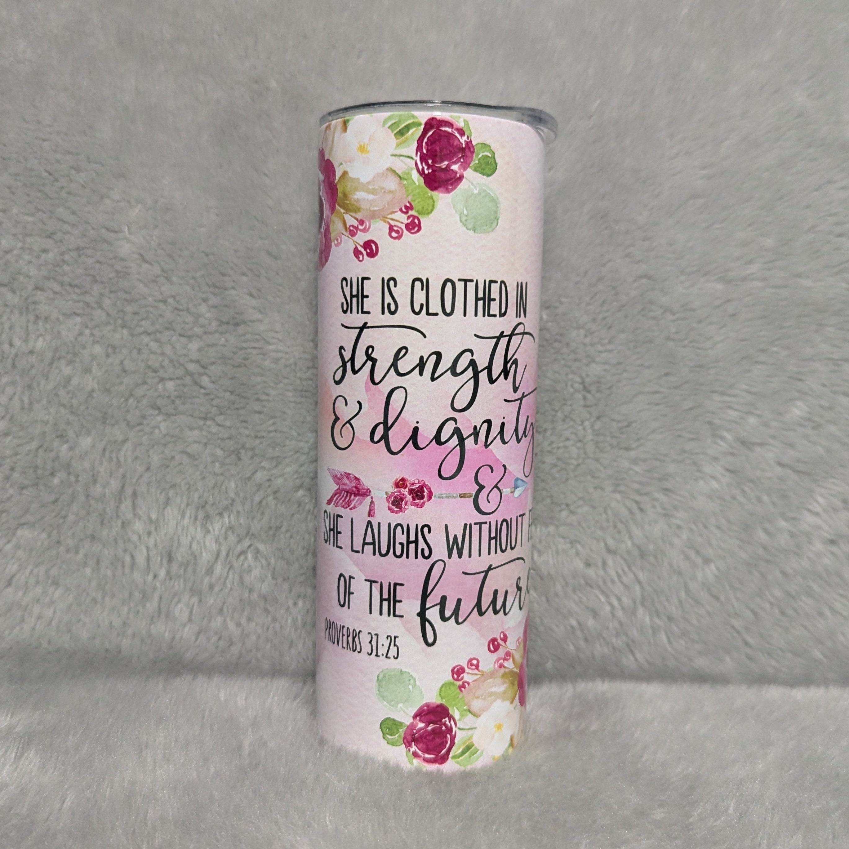 Bible Verse Proverbs 31:25 Tumbler 20oz With Reusable Straw
